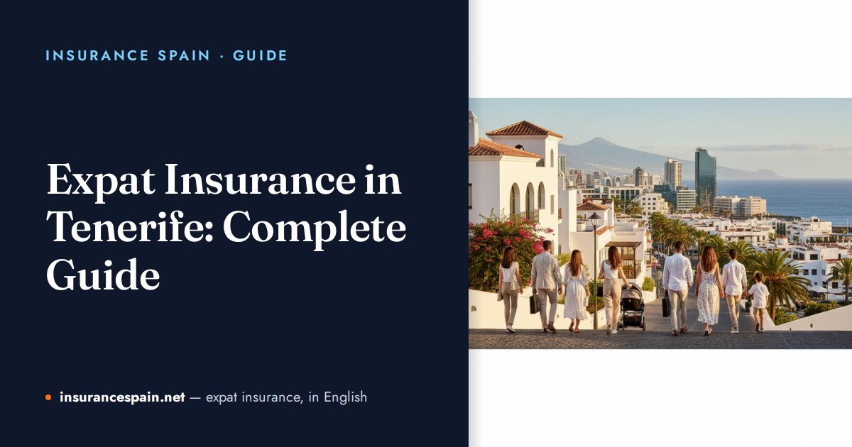 Versicherungen für Auswanderer auf Teneriffa: der komplette Guide