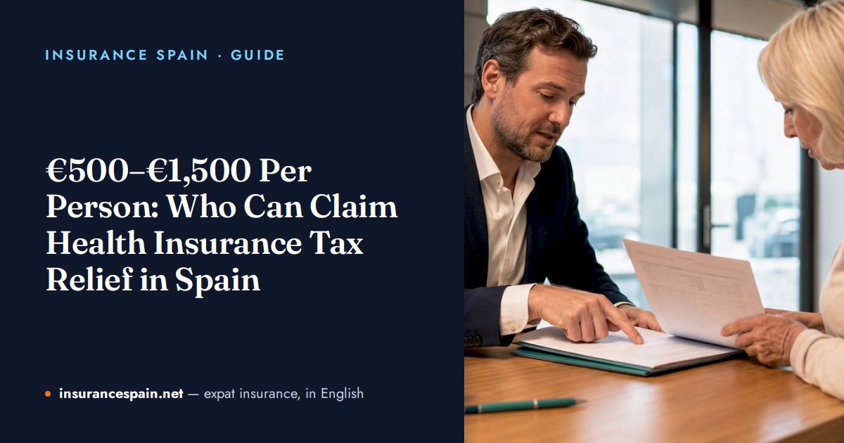 €500–€1,500 Per Person: Who Can Claim Health Insurance Tax Relief in Spain