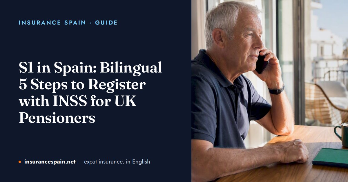 S1 in Spain: Bilingual 5 Steps to Register with INSS for UK Pensioners